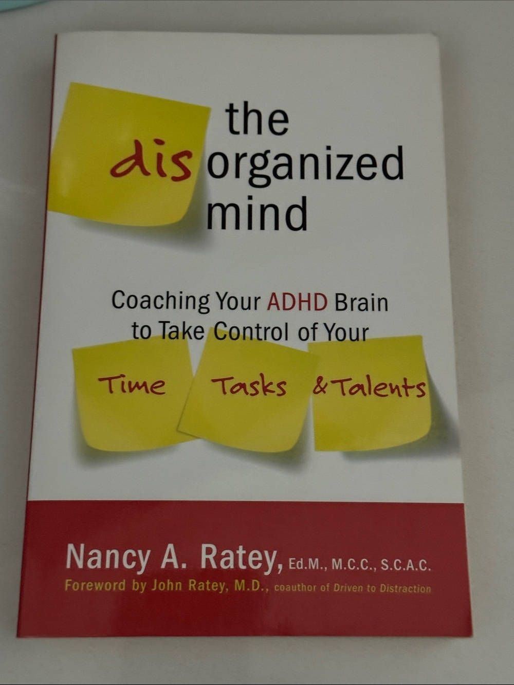 The Disorganized Mind - Nancy A. Ratey - softcover book